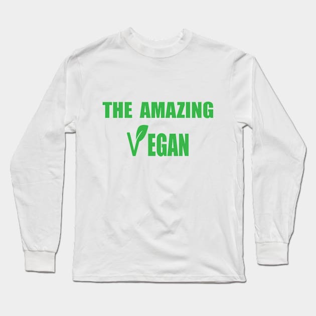 The Amazing Vegan Long Sleeve T-Shirt by JevLavigne